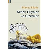 Mitler, R&uuml;yalar ve Gizemler