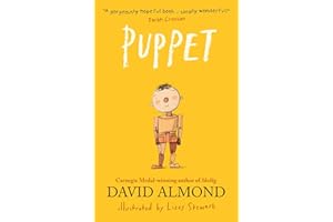 Puppet: A highly illustrated magical story to tug at your heartstrings from Carnegie Medal-winning author David Almond