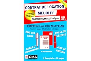 CONTRAT de LOCATION MEUBLÉE - Dossier complet à signer : Bail avec clause résolutoire, État des lieux, Acte de caution solidaire et annexes: Conforme ... (A commander en plusieurs exemplaires)