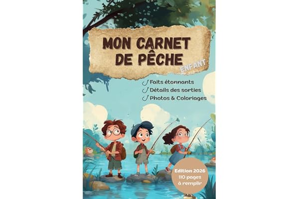 Mon Carnet de Pêche Enfant: Journal à compléter pour tous les petits fondus de la pêche. Mesure, pèse, note et photographies toutes tes prises lors de chaque sortie !