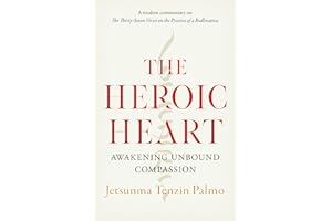 The Heroic Heart: Awakening Unbound Compassion