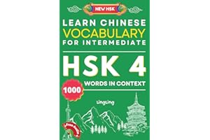 Learn Chinese Vocabulary for Intermediate: New HSK Level 4 Chinese Vocabulary Book (Free Audio) - Master 1000 Words in Context