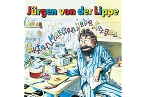 Guten Morgen, Liebe Sorgen