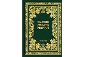 Raconte moi ta vie Maman: Ta vie, ton histoire et tes souvenirs - Livre souvenir à remplir pour laisser un héritage à sa famille - Livre d'or - Cadeau Original à Offrir