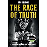 The Race of Truth: A Record-Breaking Bike Ride Across Europe