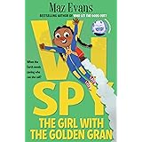 Vi Spy: The Girl with the Golden Gran - book 3 in the laugh-out-loud funny spy series from the bestselling author of WHO LET 