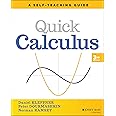 Quick Calculus: A Self-Teaching Guide (Wiley Self-Teaching Guides)