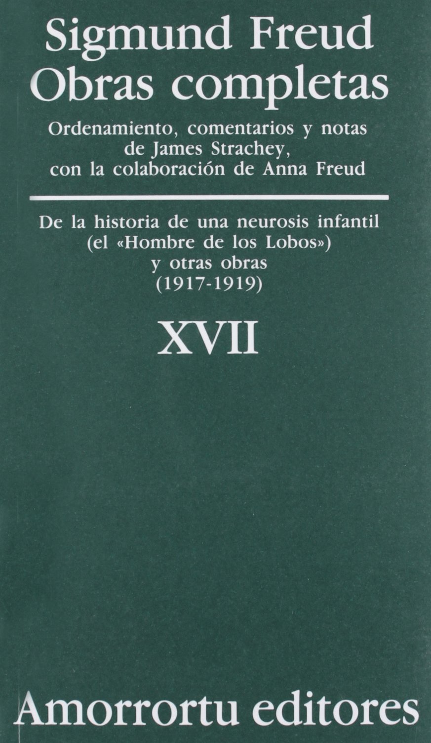 «De la Historia de Una Neurosis Infantil» , y Otras Obras