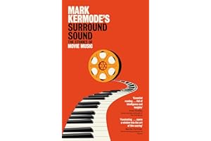 Mark Kermode's Surround Sound: The Stories of Movie Music