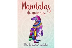 Mandalas de animales: 50 mandalas de animales para niños a partir de 8 años, creatividad, concentración y relajación