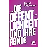 Die Öffentlichkeit und ihre Feinde
