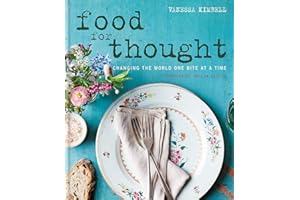 Food for Thought: Changing the world one bite at a time. Foreword by Sheila Dillon.
