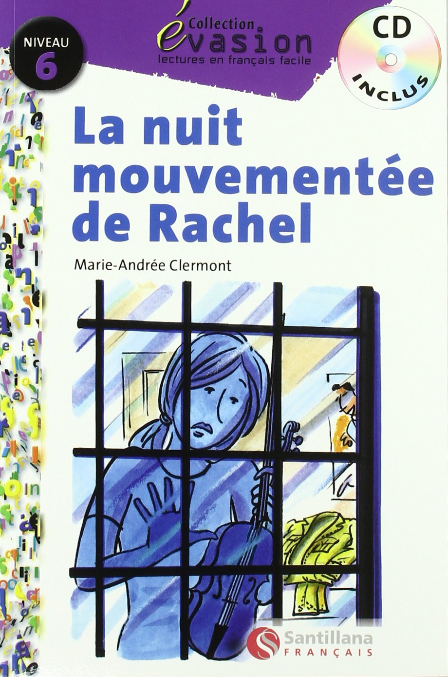 EVASION NIVEAU 6 LA NUIT MOUVEMENTEE DE RACHEL + CD