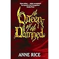 The Queen Of The Damned: Volume 3 in series (Vampire Chronicles)