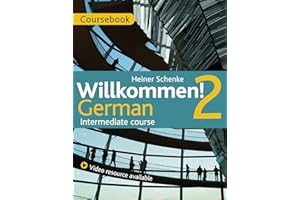Willkommen! 2 German Intermediate course: Course Pack