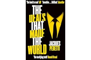 The Deals that Made the World: The Billion Dollar Deals and How They're Changing Our World
