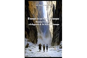 Il tempo in cui Gorropu tacque: Mammai Tzicchedda e la leggenda di Sa Mama 'e Gorropu