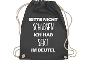 Shirtracer - Turnbeutel Rucksack - Sportbeutel bedruckt Geschenk - Bitte nicht schubsen ich hab Sekt im Beutel