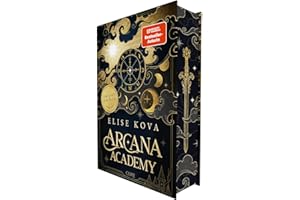 Arcana Academy 1: Arcana Academy: Hochspannende Dark-Academia-Romantasy mit tödlicher Tarot-Magie (1)
