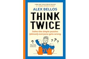Think Twice: Simple puzzles (almost) everyone gets wrong. Perfect for playing with family and friends this Christmas