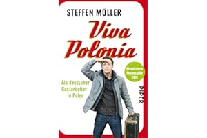 Viva Polonia: Als deutscher Gastarbeiter in Polen