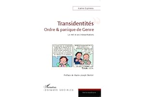 Transidentités : ordre & panique de Genre: Le réel et ses interprétations
