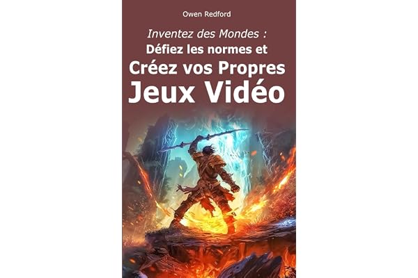 Inventez des Mondes: Défiez les Normes et Créez vos Propres Jeux Vidéo