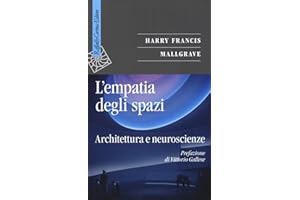 L'empatia degli spazi. Architettura e neuroscienze