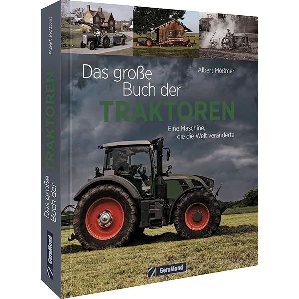 Enzyklopädie Deutscher Traktoren: seit 1900 : Gebhardt, Wolfgang H