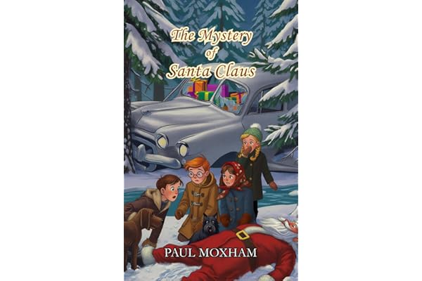The Mystery of Santa Claus (FREE CHRISTMAS STORY FOR KIDS CHILDREN MIDDLE GRADE MYSTERY ADVENTURE) (The Mystery Series Short Story)