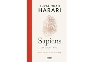 Sapiens. De animales a dioses (edición especial 10º aniversario): Breve historia de la humanidad