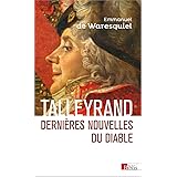 Talleyrand - Dernières nouvelles du Diable