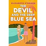 The Devil and the Deep Blue Sea: Prepare to swoon with this delicious enemies to lovers romance! (The Grumpy Devils) (English