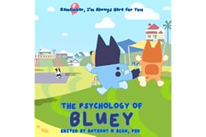 The Psychology of Bluey: Remember, I'm Always Here for You