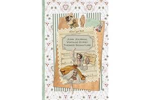 Junk Journal Vintage Gypsy Themed Signature: Full color 6 x 9 slim Paperback with ephemera to cut out and paste in - no sewing needed! (Junk Journal No-Sew Signature)