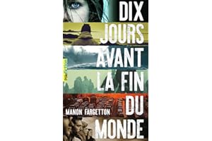 Dix jours avant la fin du monde