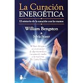 CURACION ENERGETICA, LA: EL MISTERIO DE LA SANACION CON LAS MANOS (TERAPIA ALTERNATIVA)