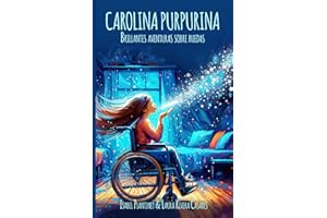 Carolina Purpurina: Brillantes aventuras sobre ruedas (edición a color)