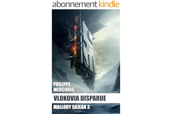 VLOKOVIA DISPARUE: Space Opera et Aventure - MALLORY SAJEAN 3