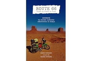Route 66 - Coast to Coast in Ciao: Ostinato su strade infinite attraverso il tempo