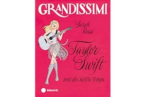 Taylor Swift, voce dei nostri tempi. Ediz. a colori