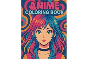 Anime Coloring Book: For everyone who loves anime – to relax and be creative