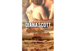 Atada a un sentimiento: Novela romántica: 6 (Saga Infidelidades)