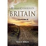Roman Conquests: Britain