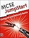 McSe Jumpstart: Computer and Metwork Basics: Computer and Network Basics by