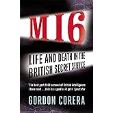 MI6: Life and Death in the British Secret Service