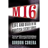 MI6: Life and Death in the British Secret Service