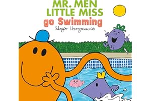 Mr. Men Little Miss go Swimming: A Brilliantly Funny Children’s Illustrated Book about Learning to Swim (Mr. Men & Little Miss Everyday)