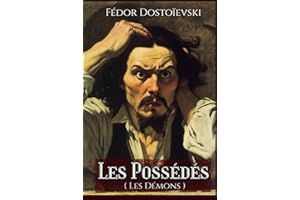 Les Possédés ( Les Démons ): Livre original et intégral