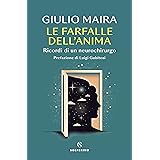 Le farfalle dell'anima. Ricordi di un neurochirurgo